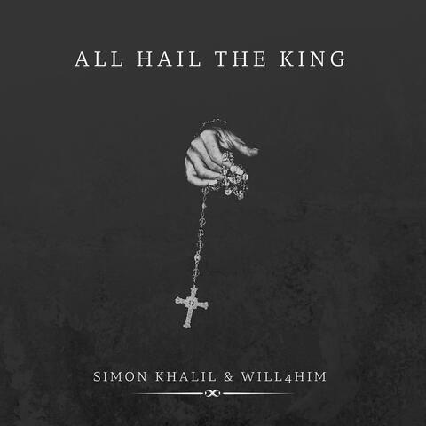 All Hail The King (feat. WILL4HIM) [Demo]