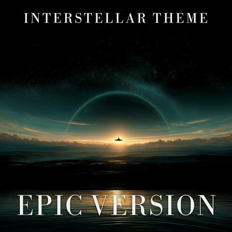 Interstellar Theme (EPIC VERSION)