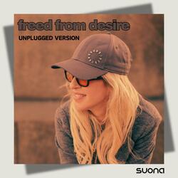 Freed From Desire (Unplugged)