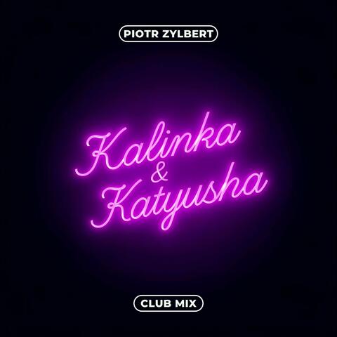 Kalinka & Katyusha (Club Mix)