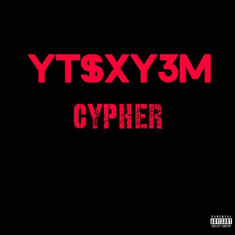 YT$xY3M Cypher (feat. AK 5ifty4our, c0k3 & Luh NeverStop)