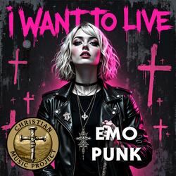 I Want To Live (Emo Punk)