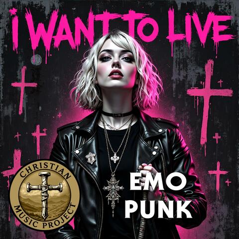 I Want To Live (Emo Punk)