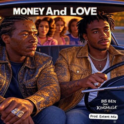Money And Love (feat. Kingmuller)