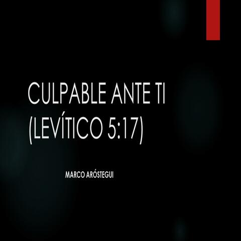 Culpable Ante Ti (Levítico 5:17)