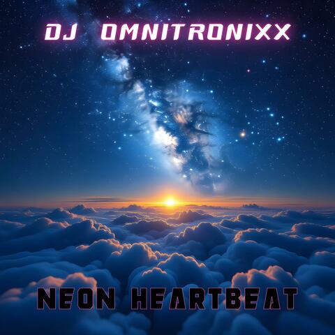 Neon Heartbeat (feat. SaxToThaMax)