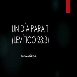 Un Día Para Ti (Levítico 23:3)