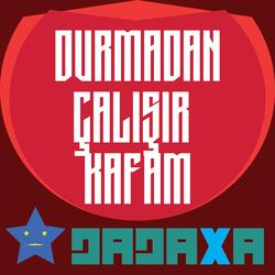 durmadan çalışır kafam