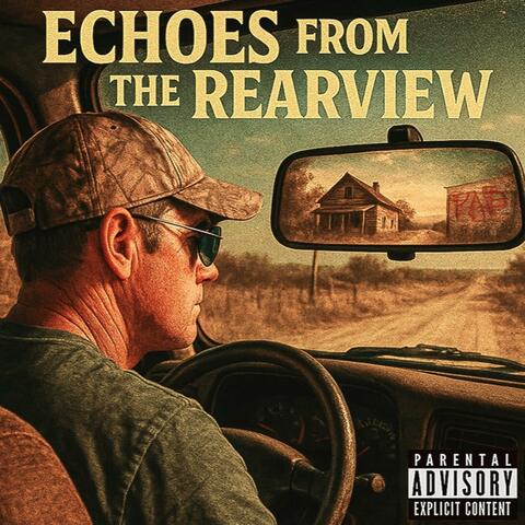 Echoes from the rearview