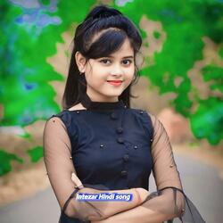 intezar Hindi song
