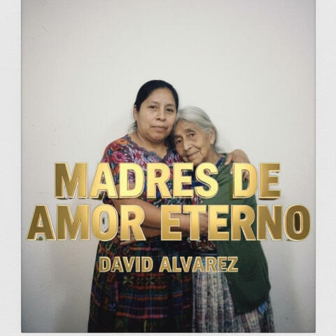 Madres de amor eterno