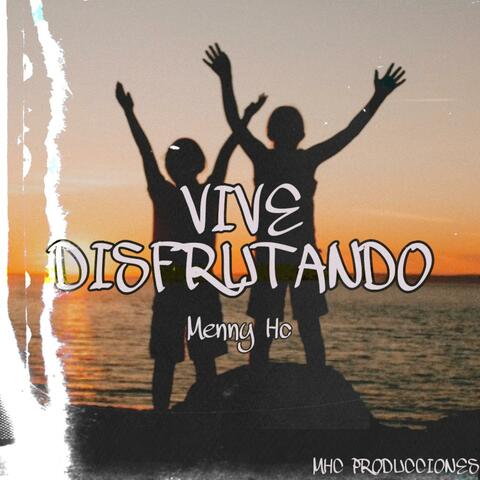 Vive disfrutando