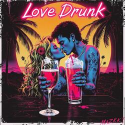 Love Drunk