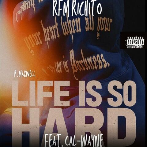 Life Is So Hard (feat. Cal Wayne & Pamela Maxwell)