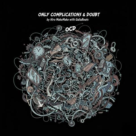 Only Complications & Doubt