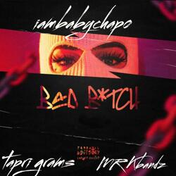 Bad Bitch (feat. Tapri Grams & Mr.Kbandz)