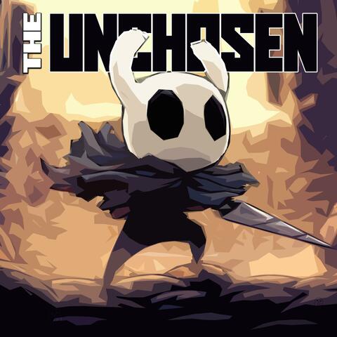 The Unchosen (Hollow Knight) (feat. Zach B)