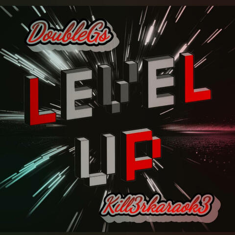 Level Up (feat. Kill3rkaraok3)