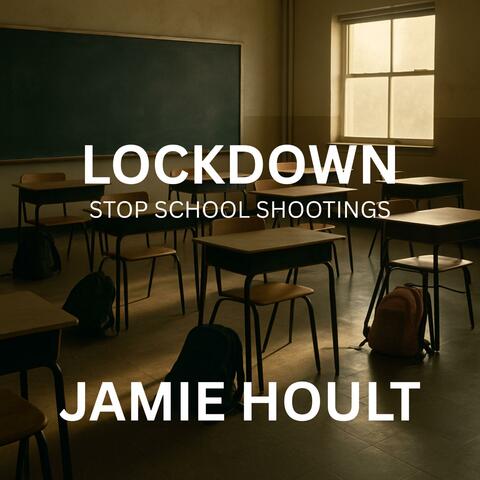 Lockdown (Stop School Shootings)