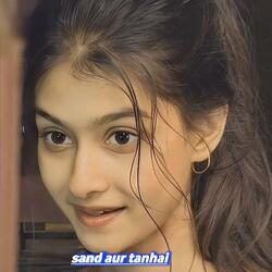 sand aur tanhai