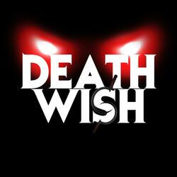 Death Wish (feat. NoSeriousKit)