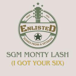 SGM Monty Lash (I Got Your Six) (feat. Chris Martin Abell)