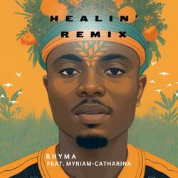 Healin' (feat. Myriam-Catharina) (Remix)