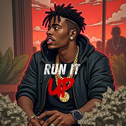 Run It Up