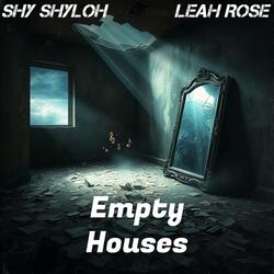 Empty Houses (feat. Leah Rose)