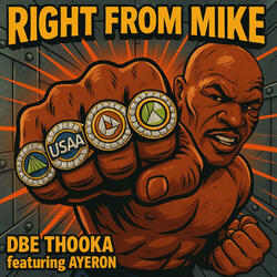 Right From Mike (feat. Ayeron)