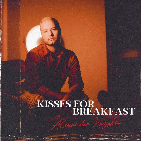 Kisses For Breakfast