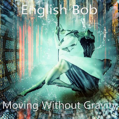 Moving Without Gravity