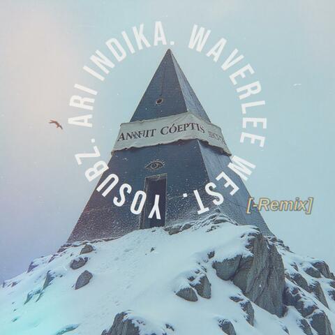 Annuit Coeptis (feat. Waverlee West & Ari Indika) [Remix]