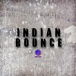 INDIAN BOUNCE