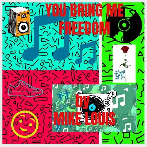 YOU BRING ME FREEDOM