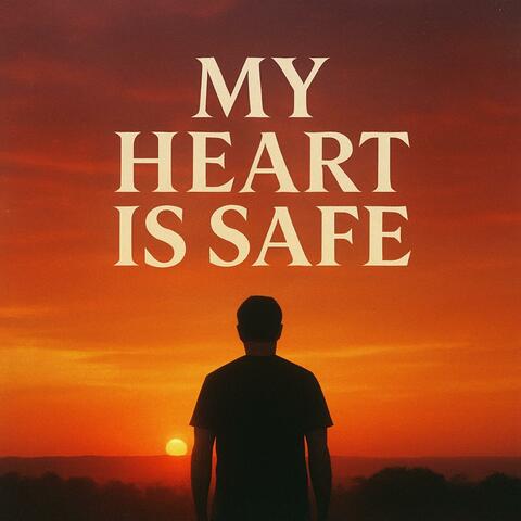 My heart is safe