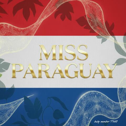 Miss Paraguay (SENTIMIENTO KACHAKERO)