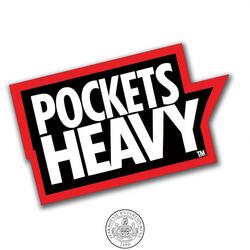 POCKETS HEAVYYY