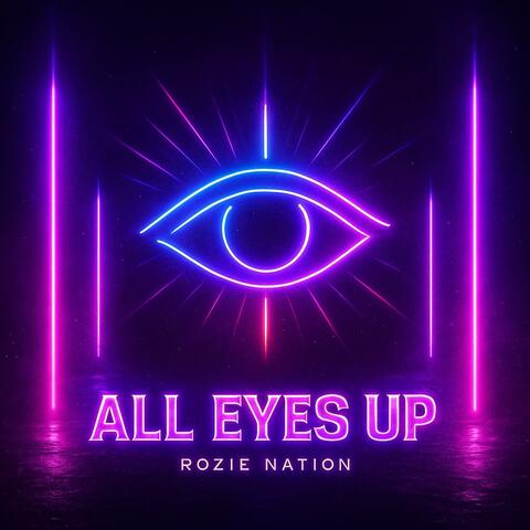 All Eyes Up