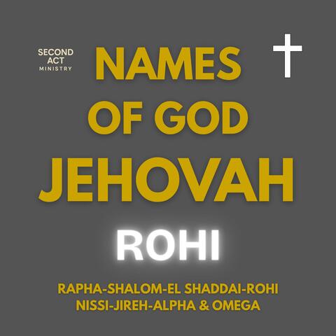 JEHOVAH ROHI