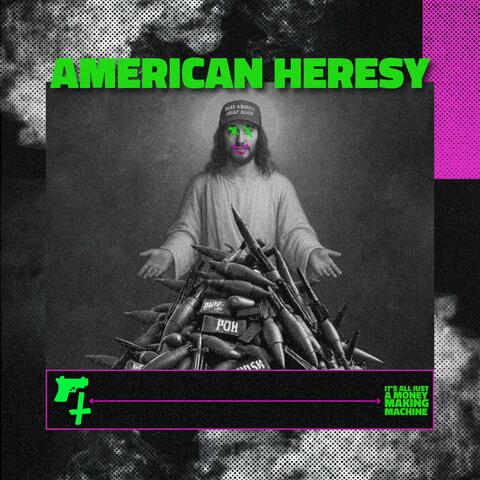 American Heresy