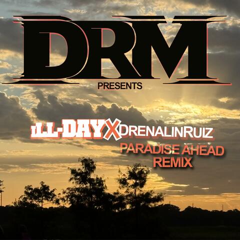 Paradise Ahead REMIX