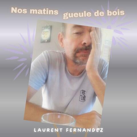 NOS MATINS GUEULE DE BOIS