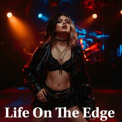 Life On The Edge