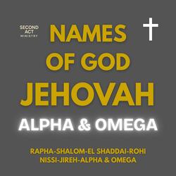 JEHOVAH ALPHA & OMEGA