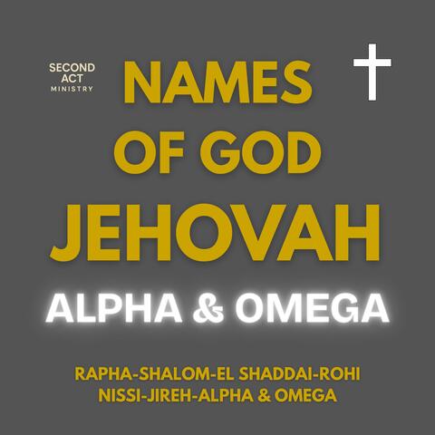 JEHOVAH ALPHA & OMEGA