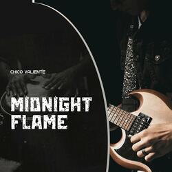 Midnight Flame (feat. Chico Valiente)