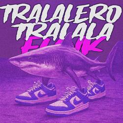 TRALALERO TRALALA FUNK