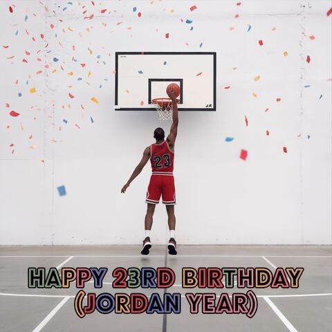 Happy 23rd Birthday (Jordan Year) (Afrobeat)