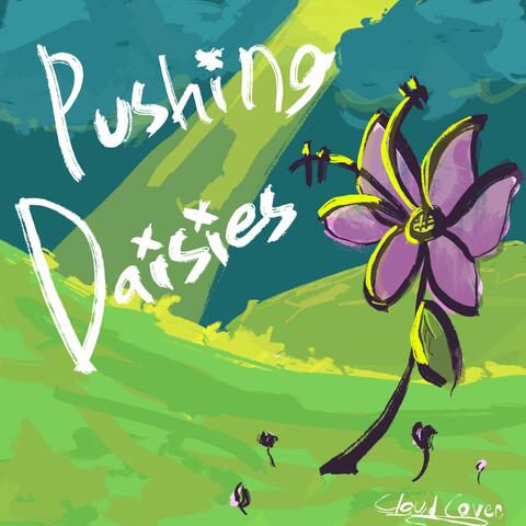 pushing up daisies (feat. grey bevis, jaiden everett, khapri bowser & serenity petersen)